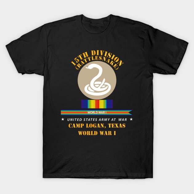 15th Division - Rattlesnake - Camp Logan Tx - WWI T-Shirt by twix123844